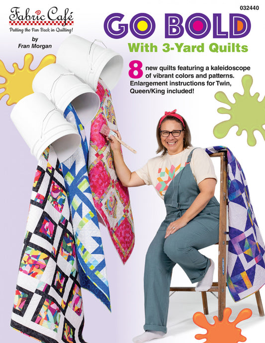 Go Bold with 3-Yard Quilts books by Fabric Cafe