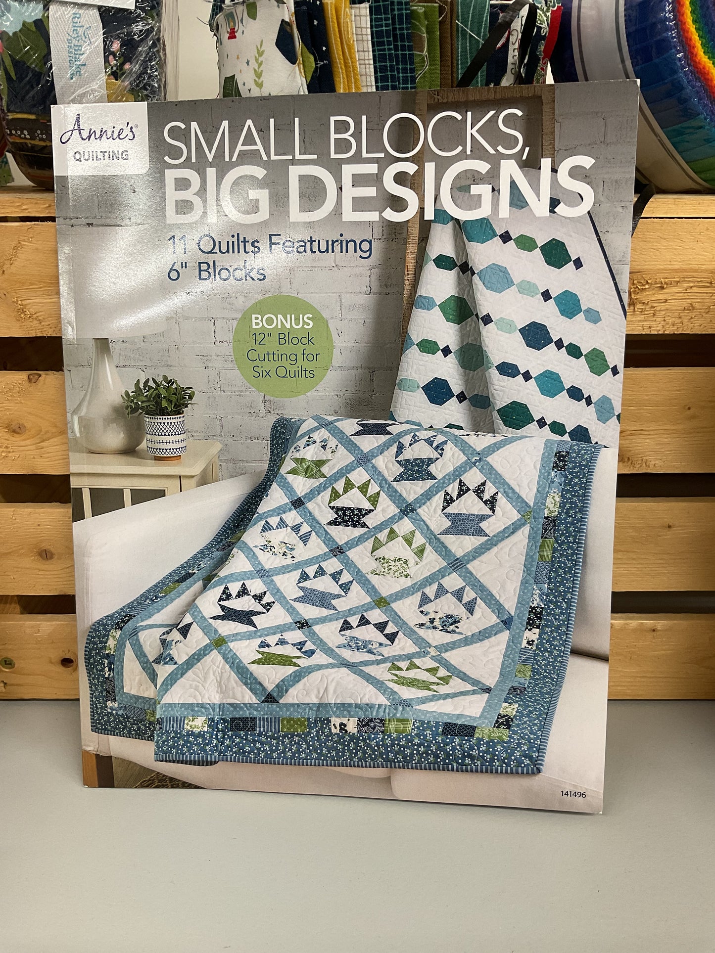 Small Blocks, Big Designs by Annie’s Quilting