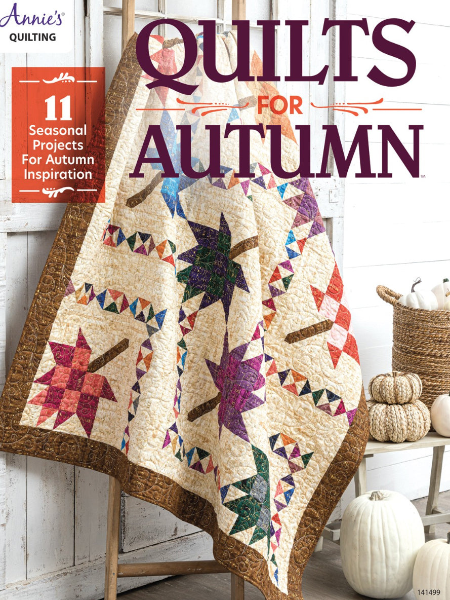 Quilts for Autumn book by Annie’s Quilting