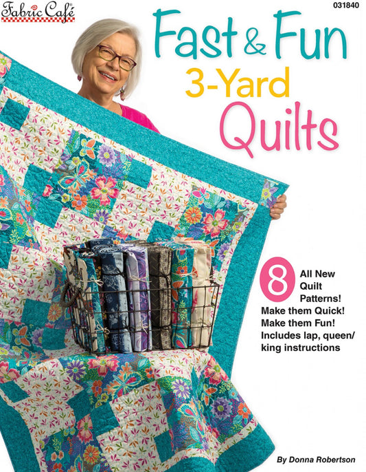 Fast & Fun 3-Yard Quilts book by Fabric Cafe