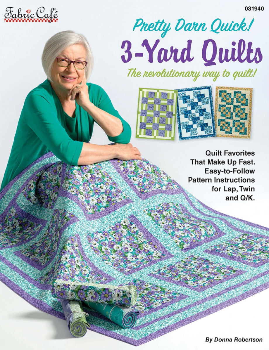 Pretty Darn Quick 3-Yard Quilts book by Fabric Cafe